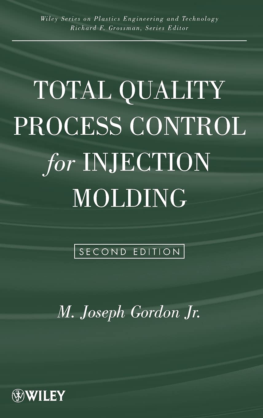 Total Quality Process Control for Injection Molding,Used