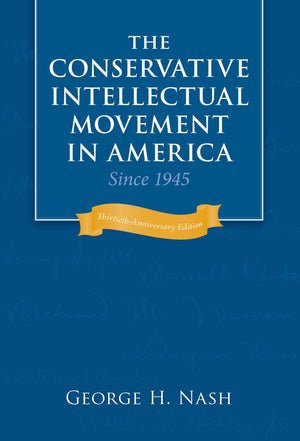 The Conservative Intellectual Movement in America Since 1945,Used