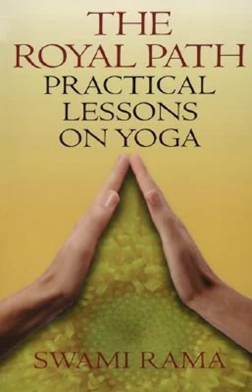 Royal Path: Lessons on Yoga,Used