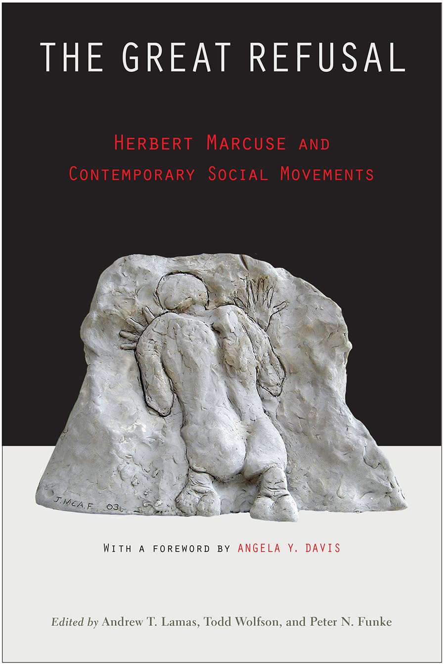 The Great Refusal: Herbert Marcuse And Contemporary Social Movements