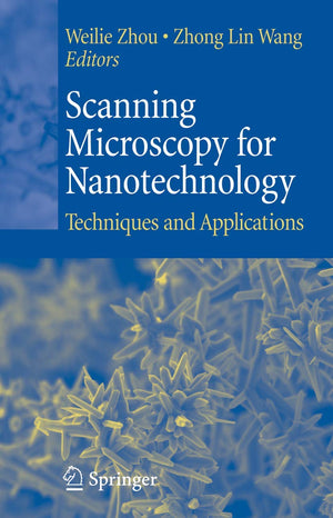 Scanning Microscopy for Nanotechnology: Techniques and Applications,Used