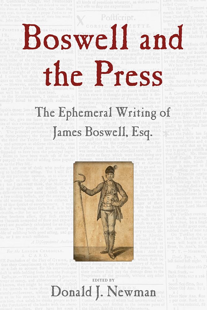 Boswell and the Press: Essays on the Ephemeral Writing of James Boswell,Used