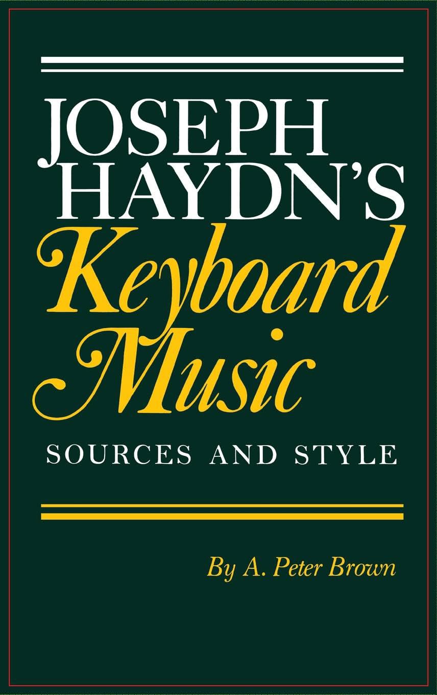 Joseph Haydn's Keyboard Music: Sources and Style,Used