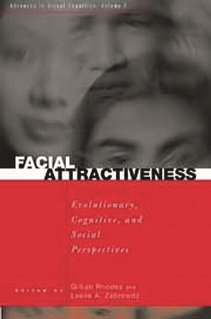 Facial Attractiveness: Evolutionary, Cognitive, and Social Perspectives (Advances in Visual Cognition, 1),Used