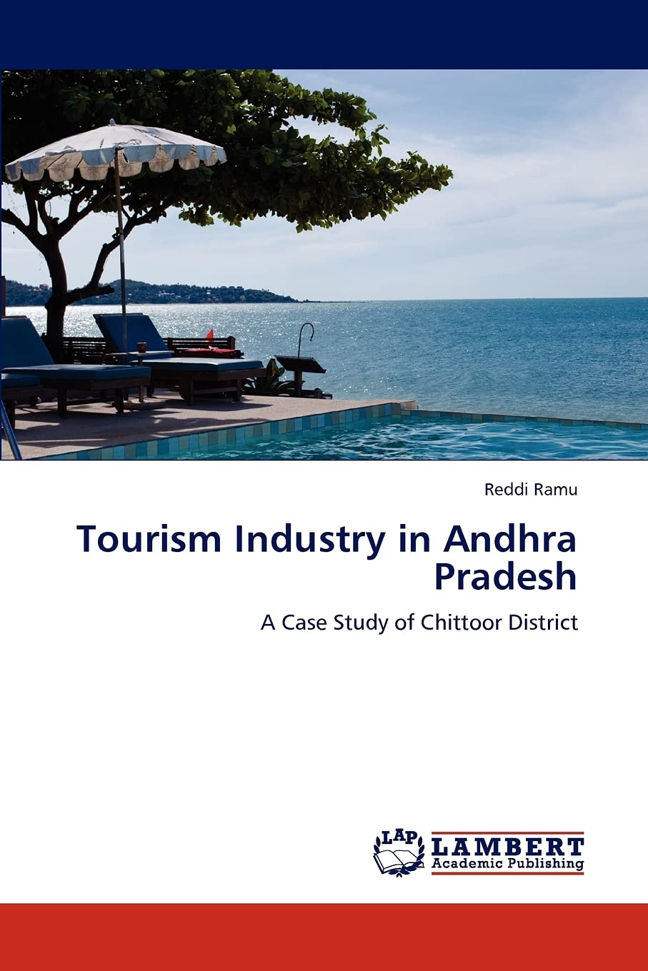 Tourism Industry in Andhra Pradesh: A Case Study of Chittoor District,Used