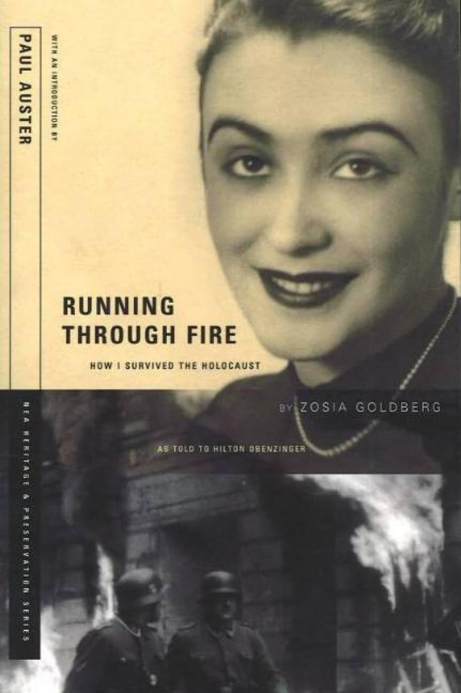 RUNNING THROUGH FIRE: HOW I SURVIVED THE HOLOCAUST (Nea Heritage & Preservation Series, 3),Used