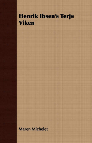 Henrik Ibsen's Terje Viken,New