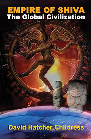 Empire Of Shiva: The Global Civilization