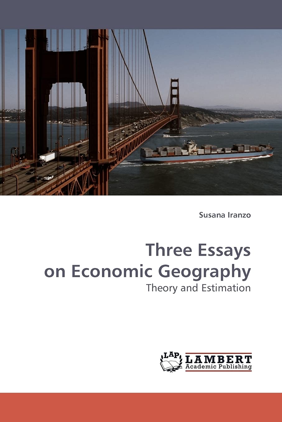 Three Essays on Economic Geography: Theory and Estimation,Used