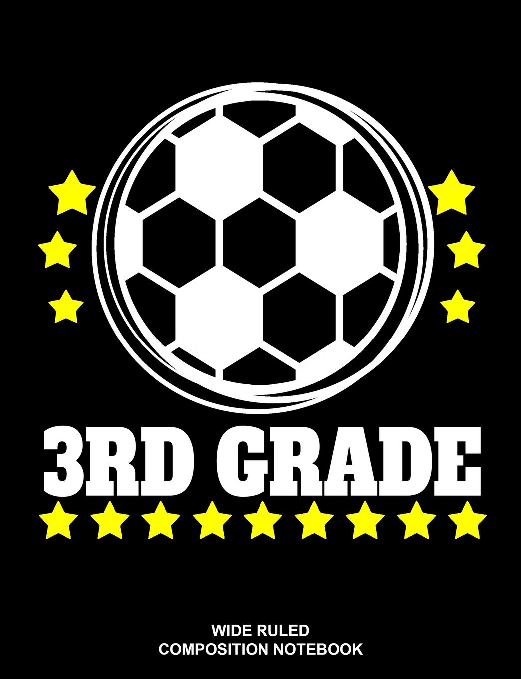 3rd Grade Wide Ruled Composition Notebook: Soccer Ball Elementary Workbook School Supplies,Used