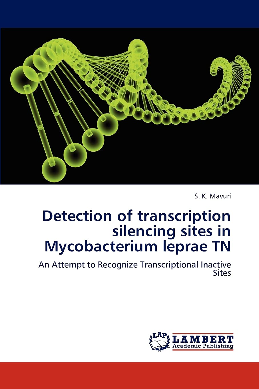 Detection of transcription silencing sites in Mycobacterium leprae TN: An Attempt to Recognize Transcriptional Inactive Sites,Used