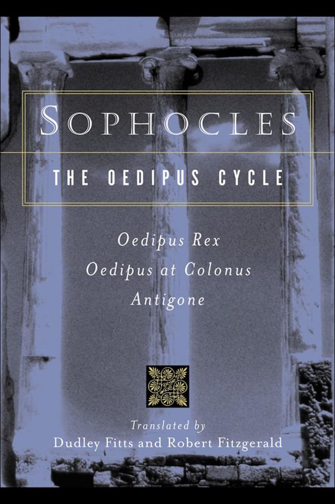 The Oedipus Cycle: An English Version: Oedipus Rex/Oedipus at Colonus/Antigone,New