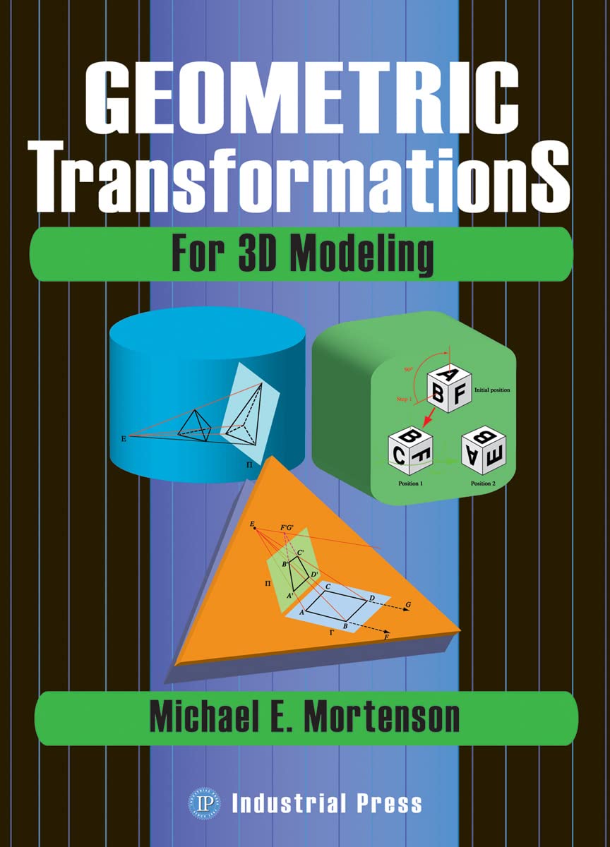 Geometric Transformations for 3D Modeling (Volume 1),Used