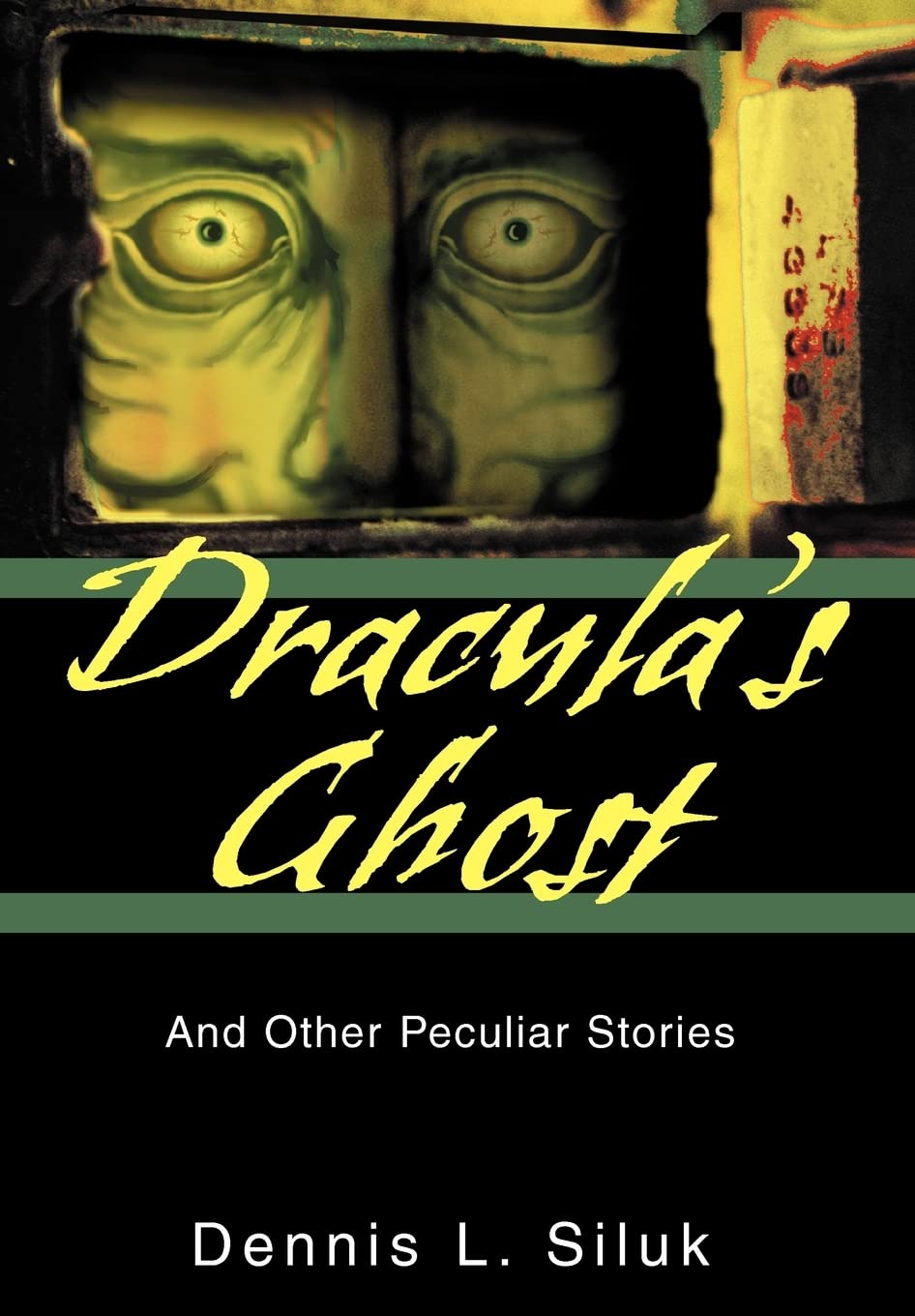 Dracula's Ghost: And Other Peculiar Stories,Used