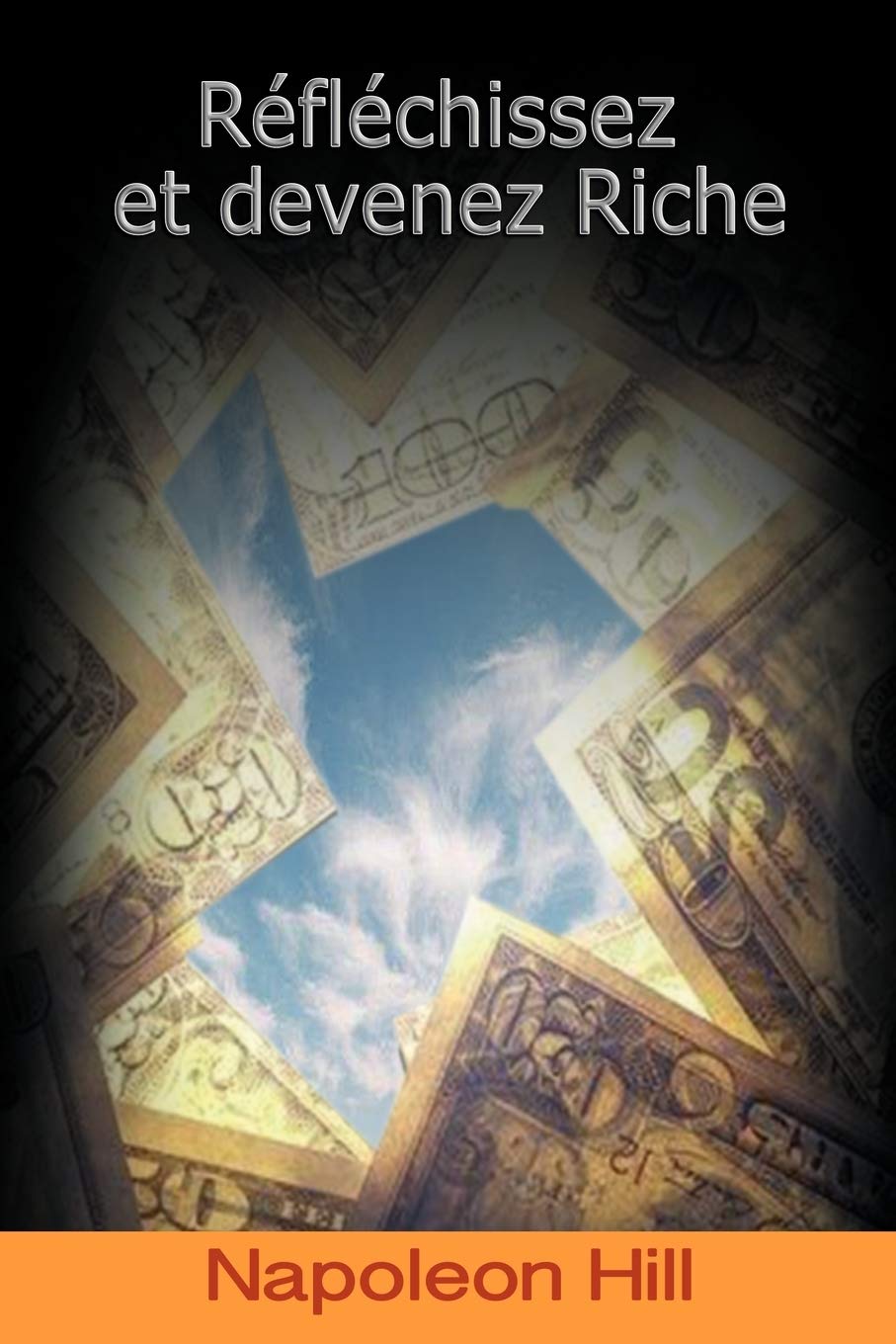 Reflechissez Et Devenez Riche / Think and Grow Rich (French Edition),Used
