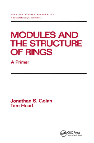 Modules And The Structure Of Rings: A Primer (Chapman & Hall/Crc Pure And Applied Mathematics),Used