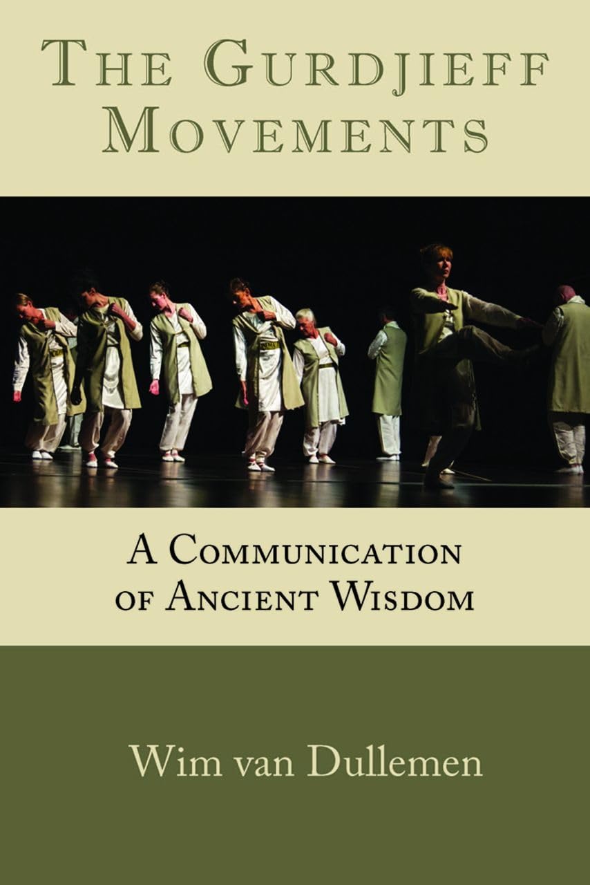 The Gurdjieff Movements: A Communication of Ancient Wisdom,Used