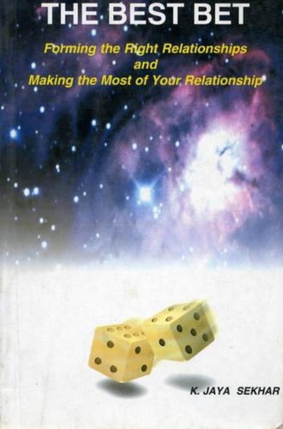 The Best Bet: Forming The Right Relationships And Making The Most Of Your Relationships,Used