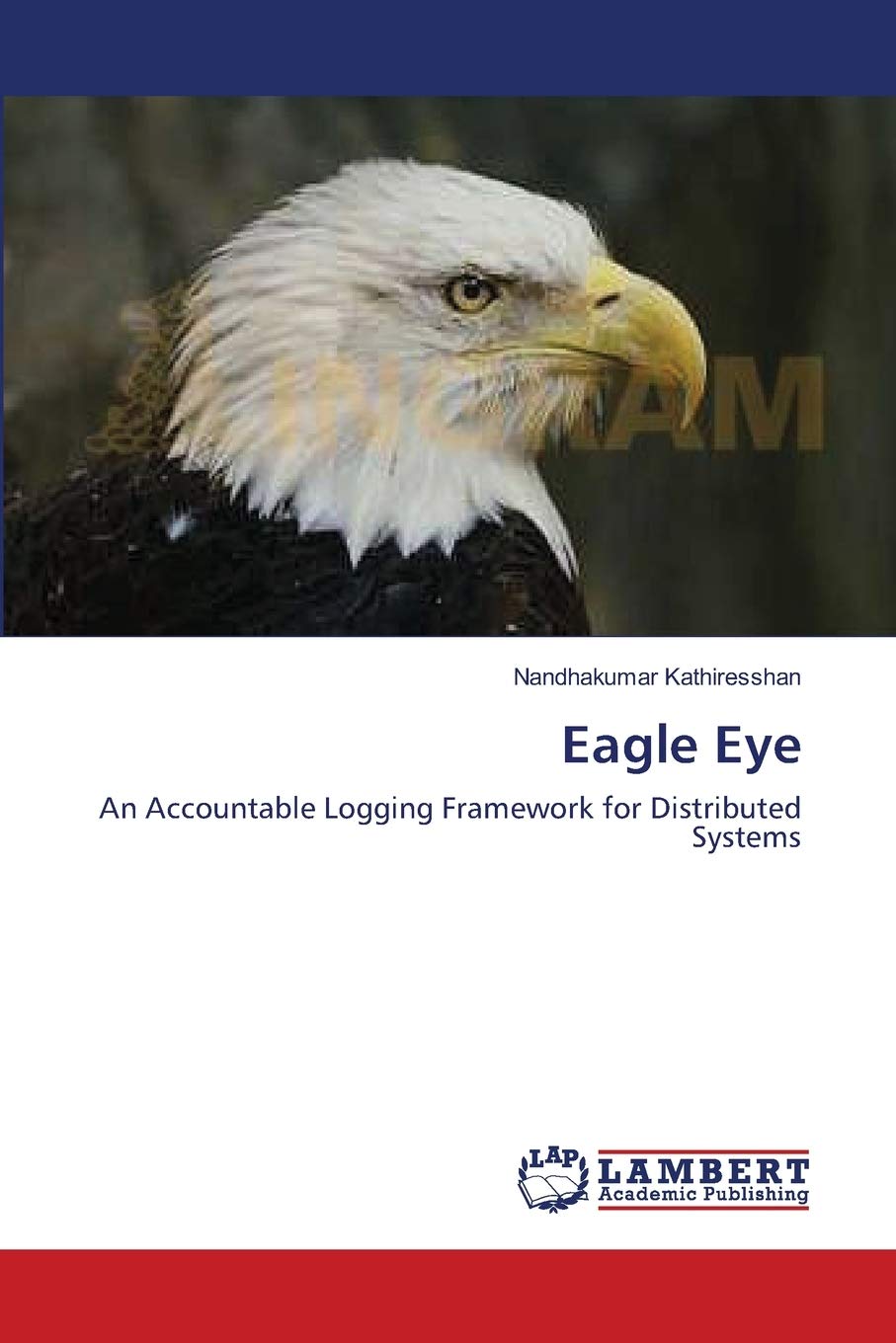 Eagle Eye: An Accountable Logging Framework for Distributed Systems,Used