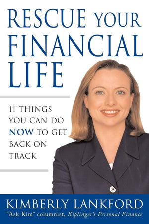 Rescue Your Financial Life : 11 Things You Can Do Now to Get Back on Track,Used