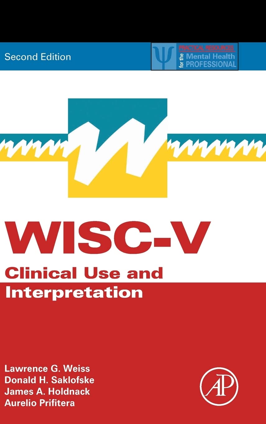WISCV: Clinical Use and Interpretation (Practical Resources for the Mental Health Professional)