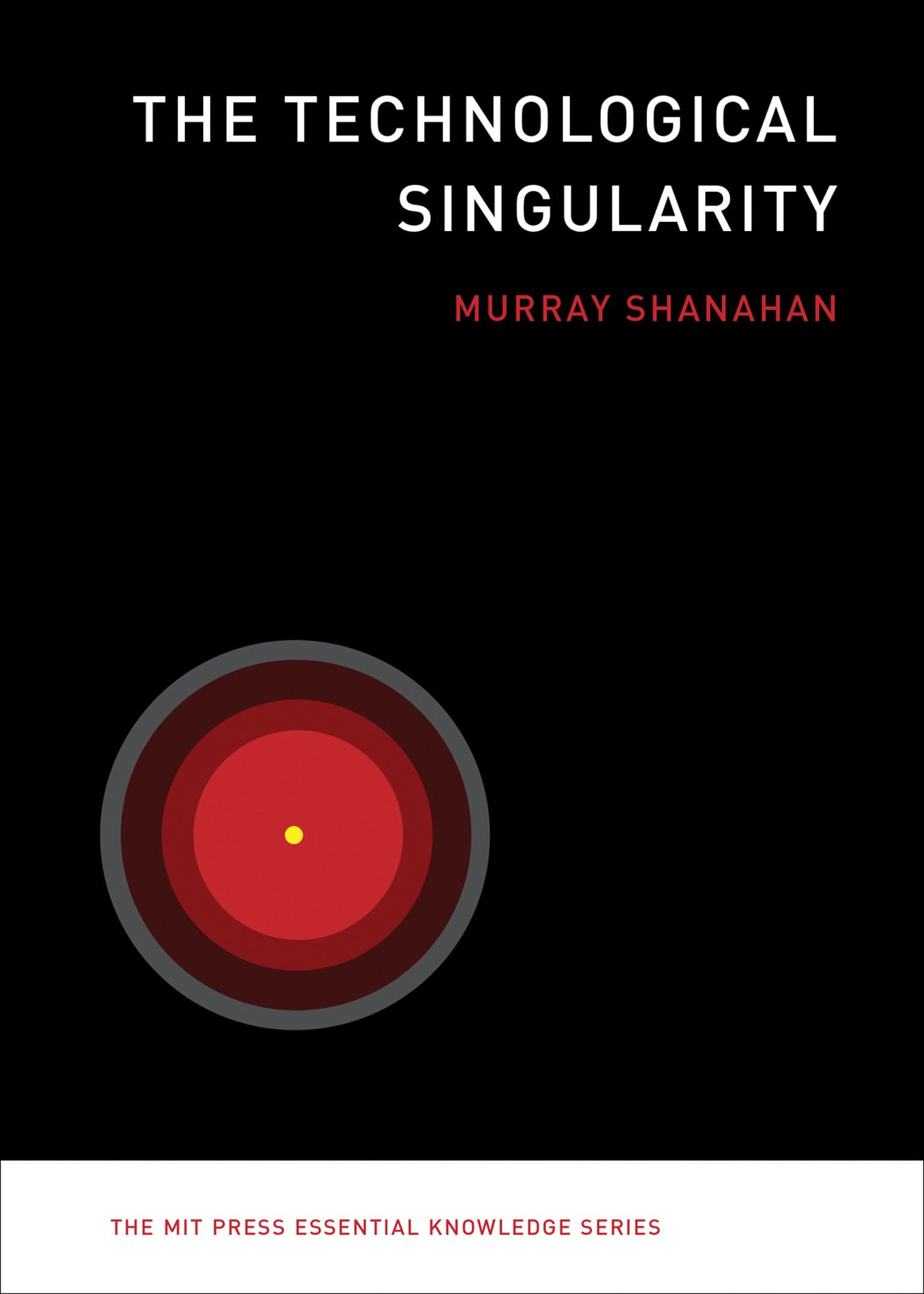 The Technological Singularity (The MIT Press Essential Knowledge series),Used
