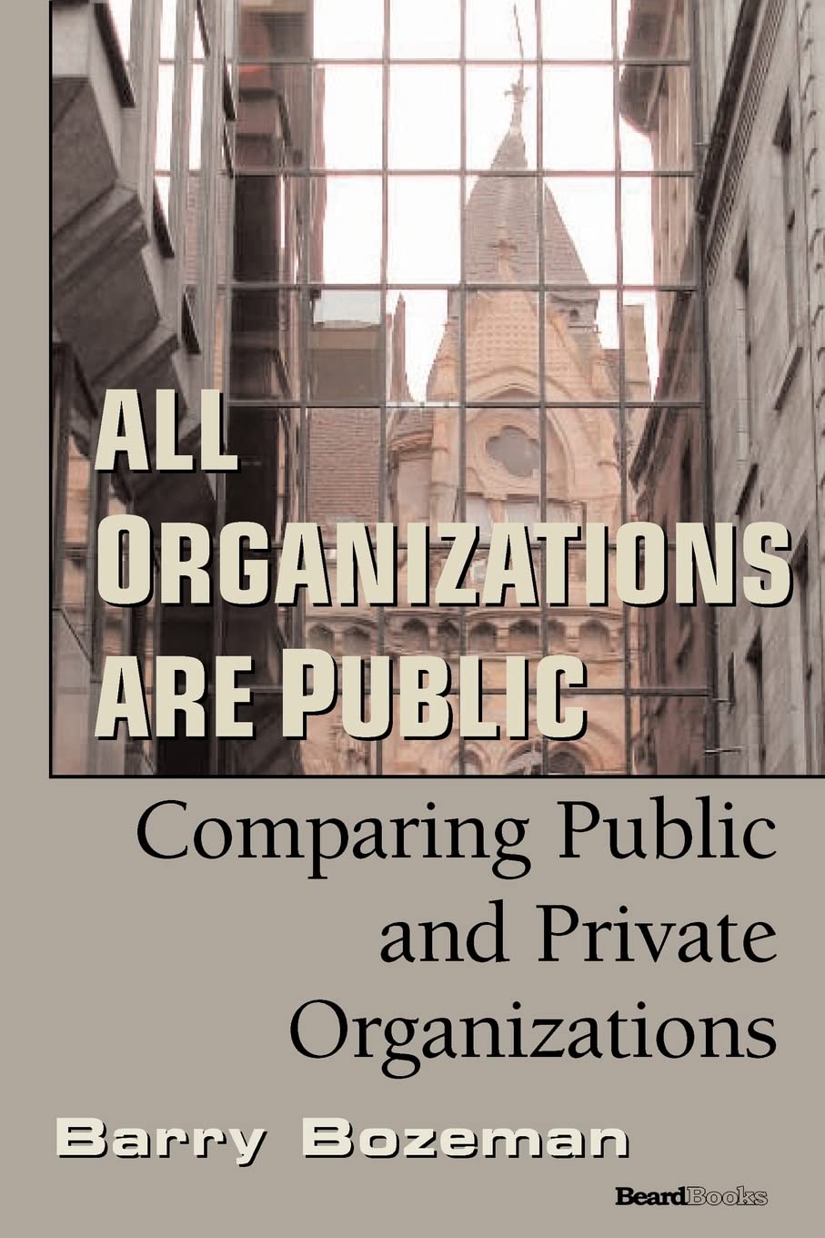 All Organizations are Public: Comparing Public and Private Organizations,Used
