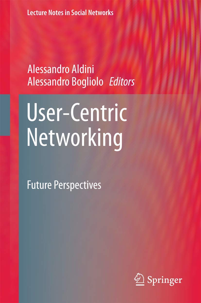 UserCentric Networking: Future Perspectives (Lecture Notes in Social Networks),Used