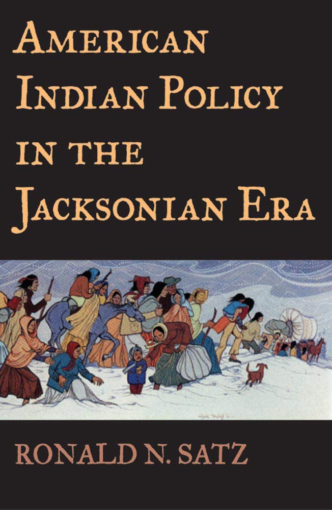 American Indian Policy In The Jacksonian Era,New
