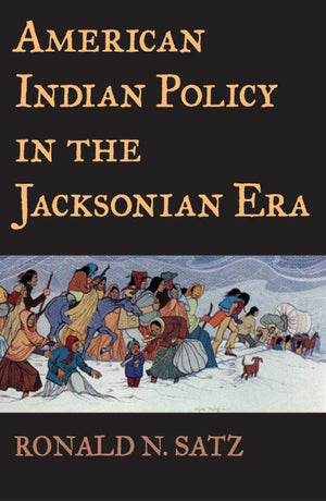 American Indian Policy In The Jacksonian Era,Used