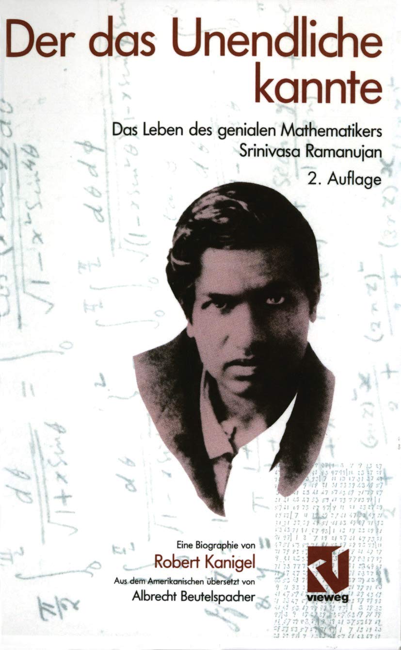 Der das Unendliche kannte: Das Leben des genialen Mathematikers Srinivasa Ramanujan (German Edition),Used