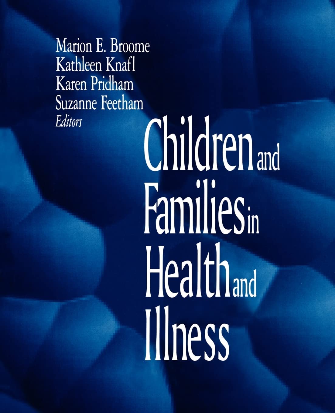 Children And Families In Health And Illness,Used