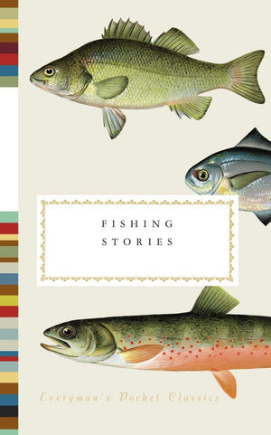Fishing Stories (Everyman'S Library Pocket Classics Series),New