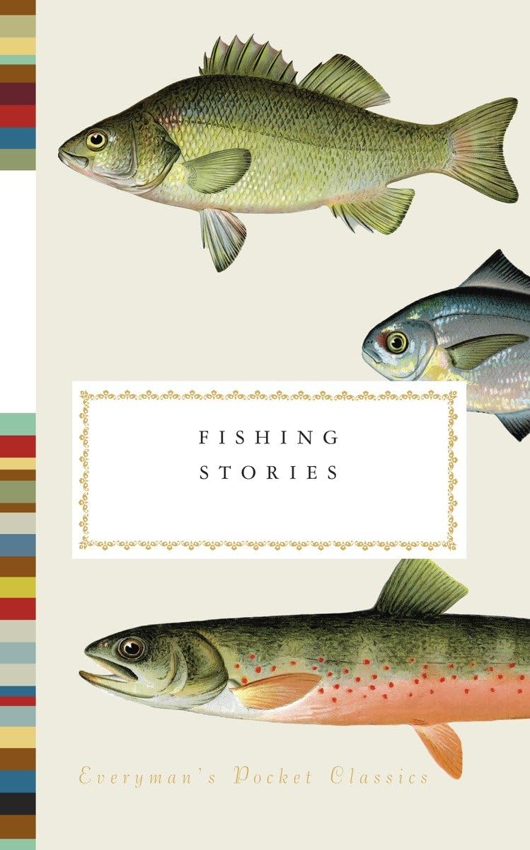 Fishing Stories (Everyman'S Library Pocket Classics Series),New