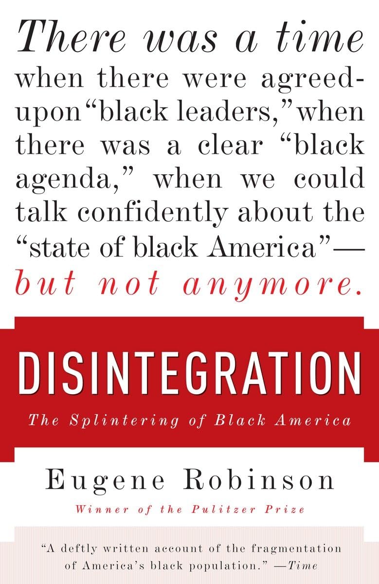 Disintegration: The Splintering of Black America,Used