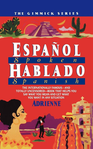 Espanol Hablado (Gimmick),New