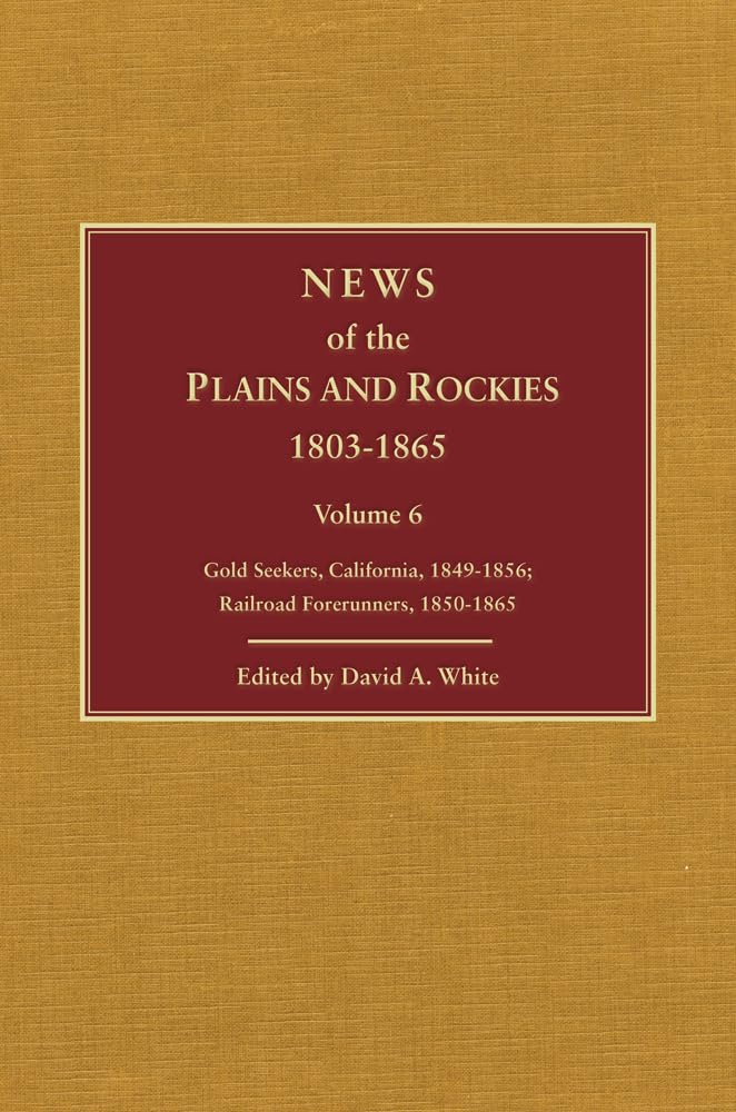 News of the Plains and Rockies: Mailmen, 18571865; Gold Seekers, Pike's Peak, 18581865,Used