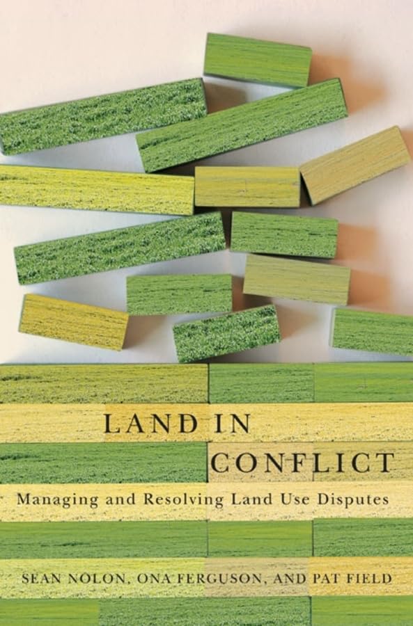 Land in Conflict: Managing and Resolving Land Use Disputes,Used