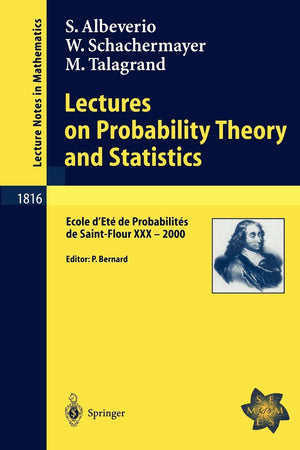Lectures on Probability Theory and Statistics: Ecole d'Et de Probabilits de SaintFlour XXX  2000 (Lecture Notes in Mathema,Used