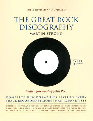 The Great Rock Discography: Complete Discographies Listing Every Track Recorded By More Than 1,200 Artists