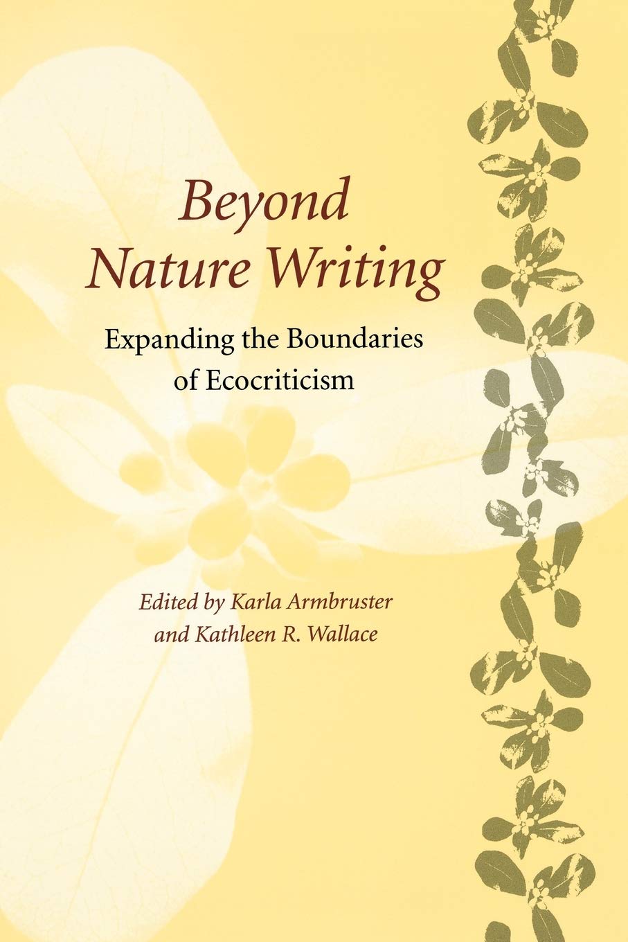 Beyond Nature Writing: Expanding the Boundaries of Ecocriticism (Under the Sign of Nature: Explorations in Ecocriticism) (Under ,Used