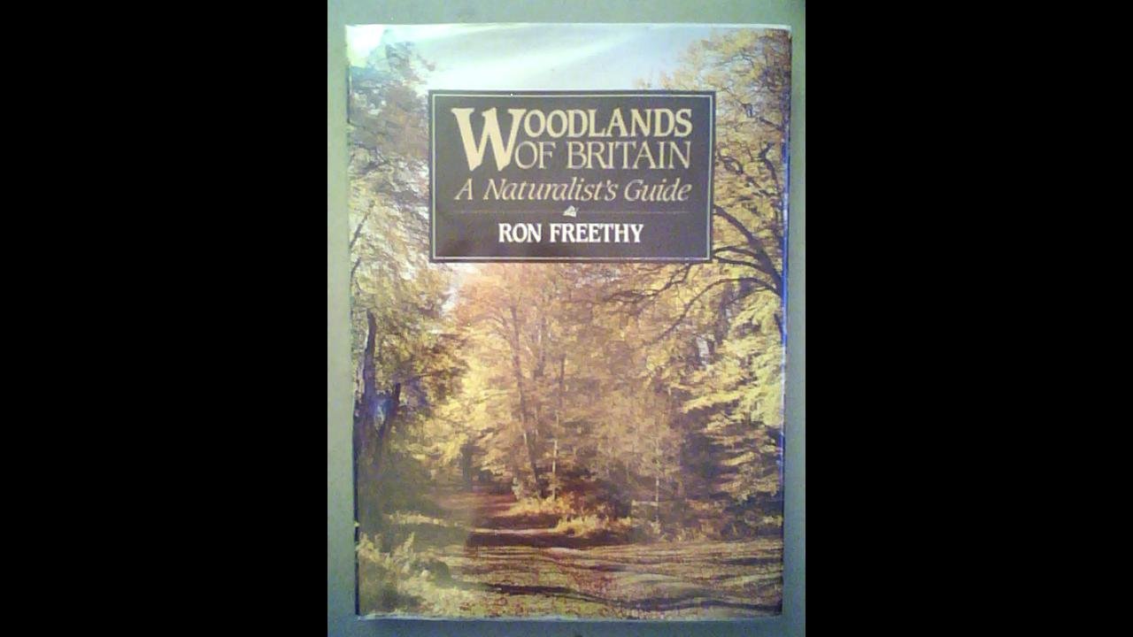 Woodlands of Britain: A naturalist's guide,Used