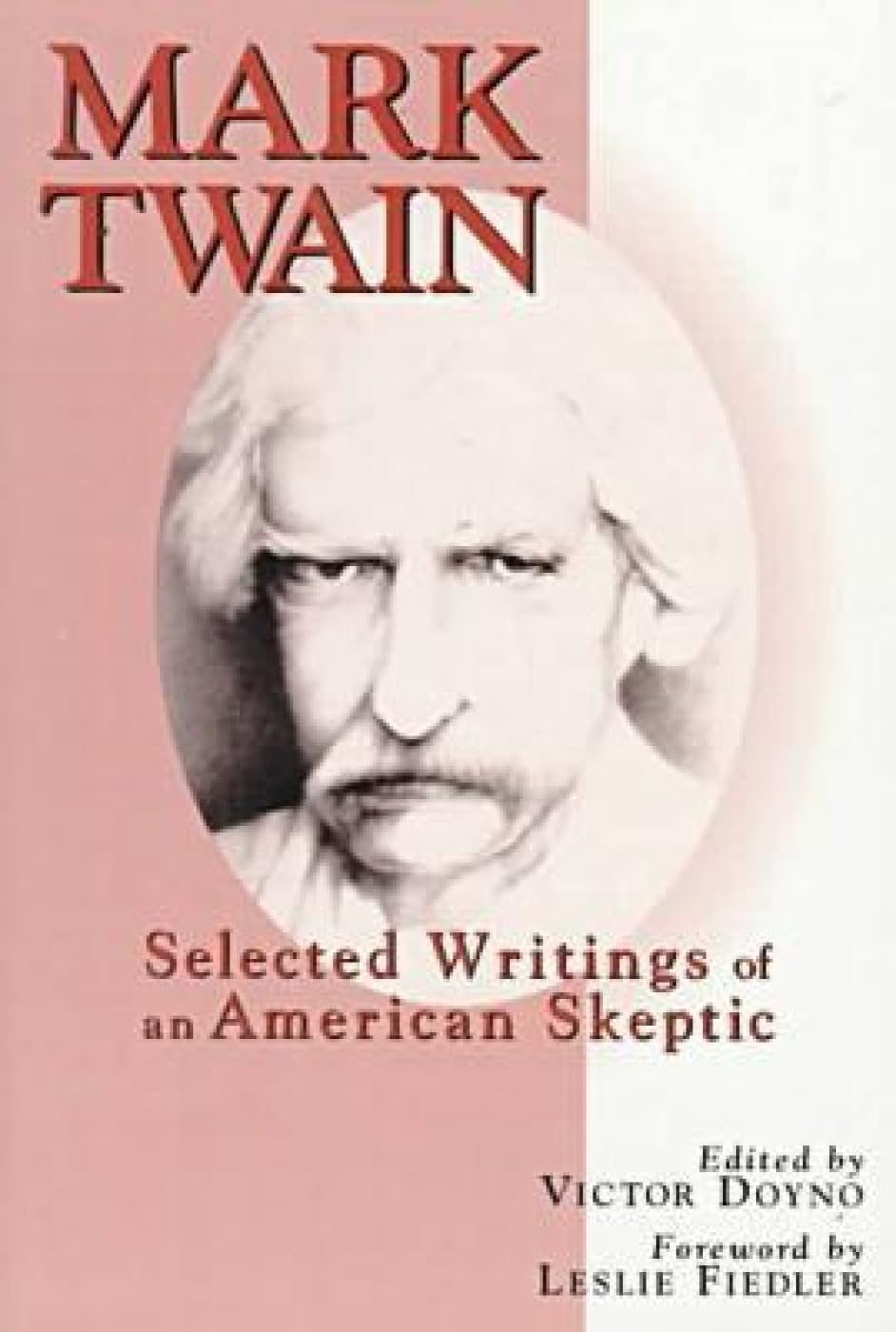 Mark Twain: Selected Writings of an American Skeptic,Used