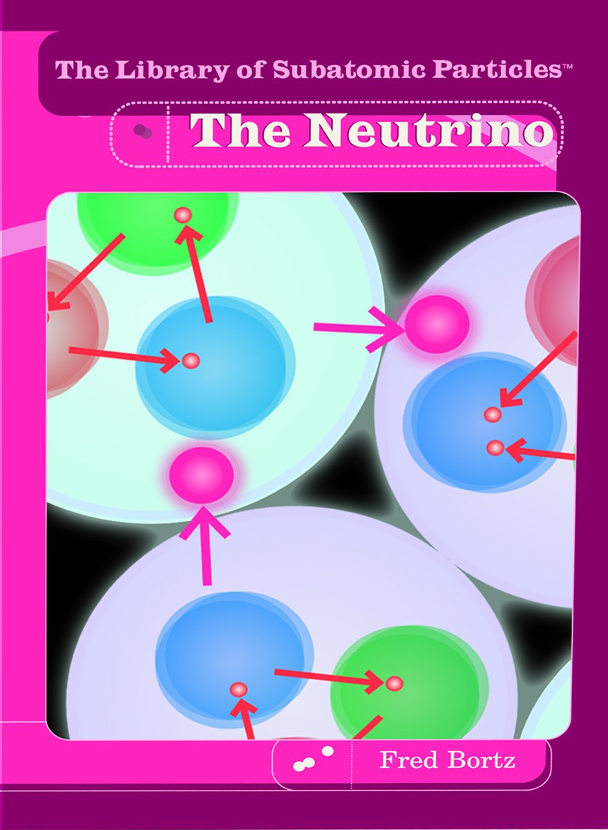 The Neutrino (The Library Of Subatomic Particles),Used