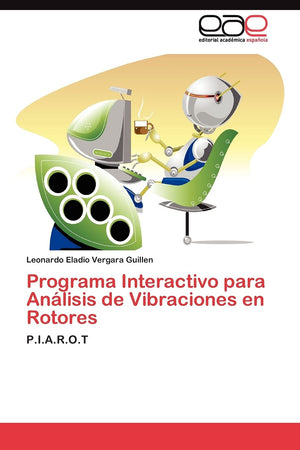 Programa Interactivo para Anlisis de Vibraciones en Rotores: P.I.A.R.O.T (Spanish Edition),Used