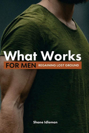 What Works for Men: Regaining Lost Ground,Used