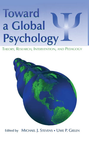 Toward A Global Psychology: Theory, Research, Intervention, And Pedagogy (Global And Crosscultural Psychology Series),Used