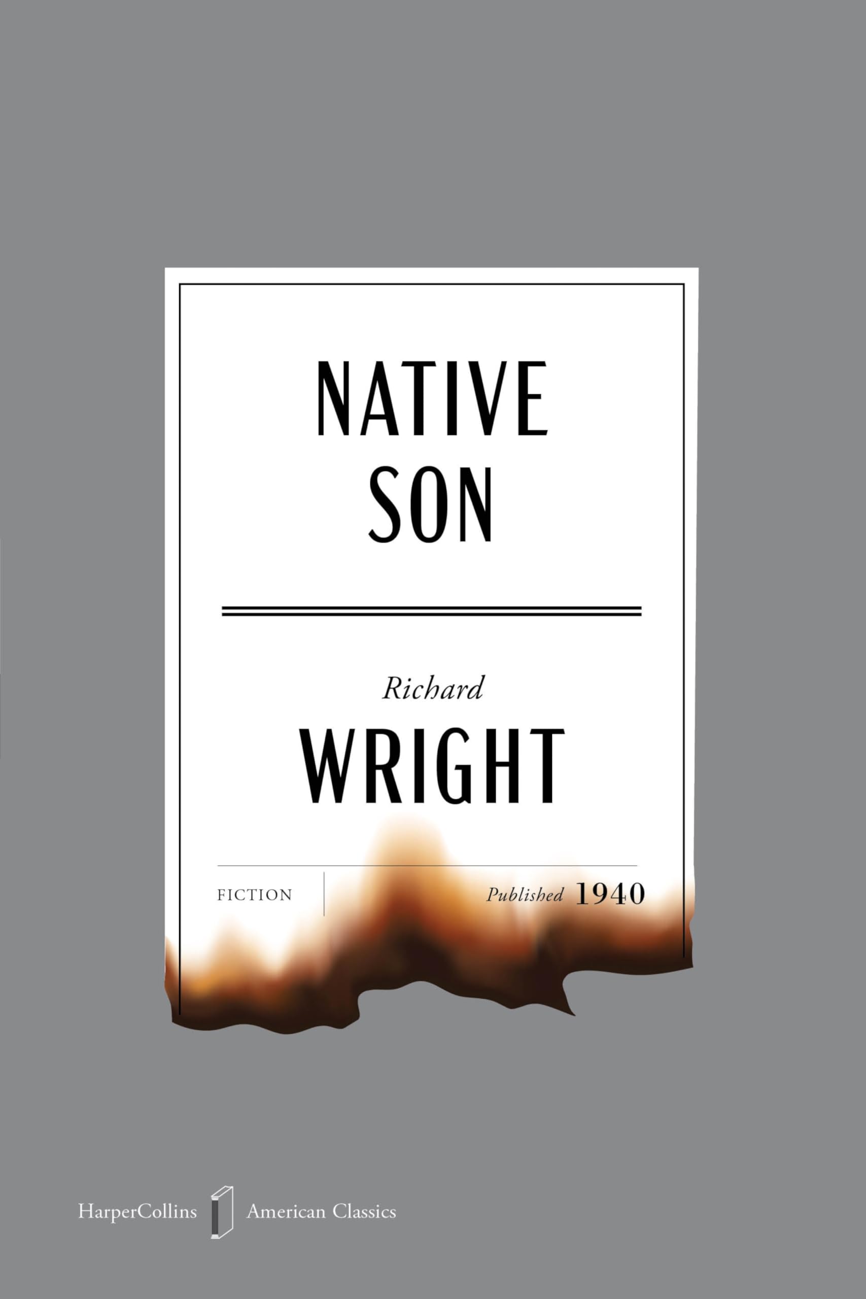 Native Son American Classics Edition: A Novel (Harpercollins American Classics)