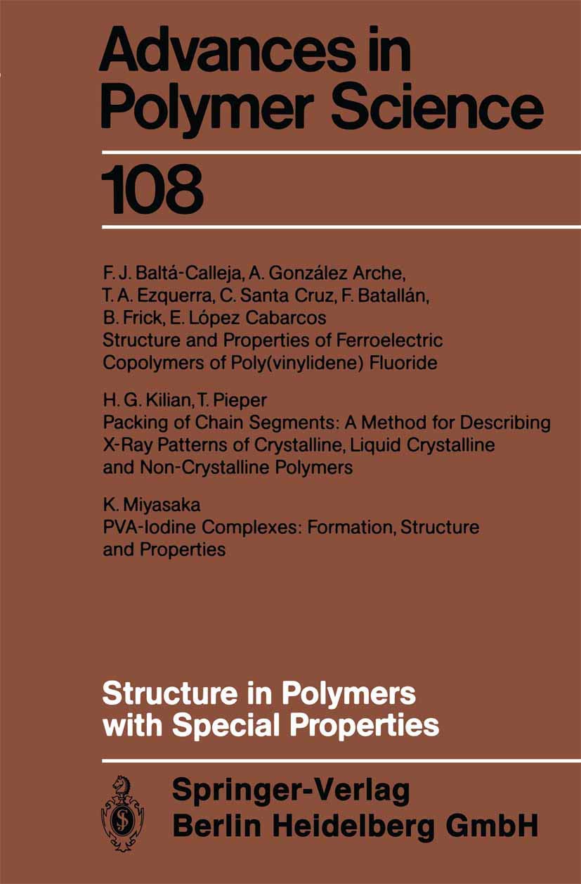 Structure in Polymers with Special Properties (Advances in Polymer Science, 108),Used