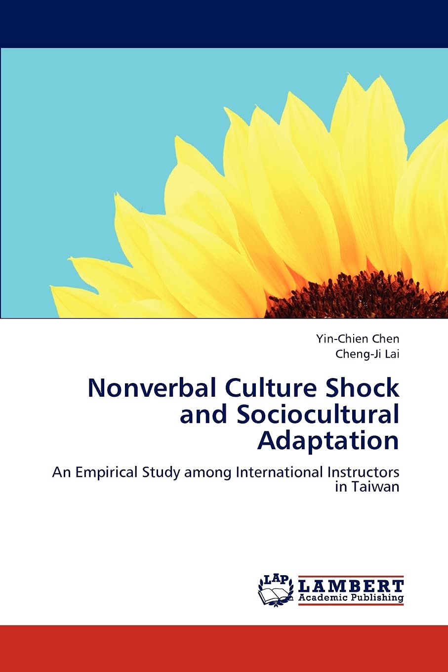 Nonverbal Culture Shock and Sociocultural Adaptation: An Empirical Study among International Instructors in Taiwan,Used